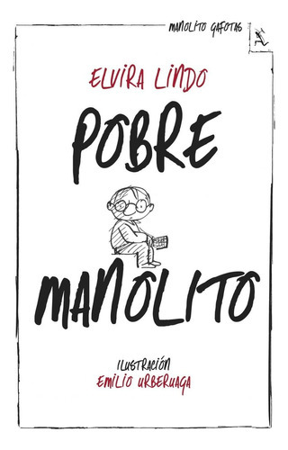 Pobre Manolito, De Lindo, Elvira. Editorial Seix Barral, Tapa Blanda En Español