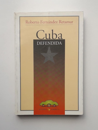Cuba Defendida De Roberto Fernandez Retamar Usado  