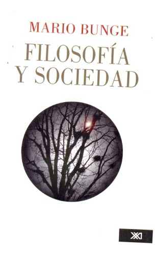 Filosofia Y Sociedad - Bunge, Mario