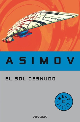 Libro El Sol Desnudo - Asimov, Isaac