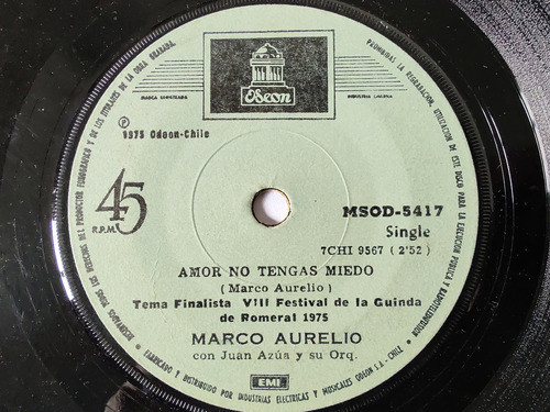 Vinilo Single De Marco Aurelio Amor No Tengas Miedo(g56