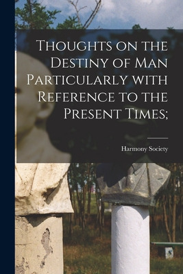 Libro Thoughts On The Destiny Of Man Particularly With Re...