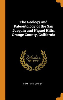 Libro The Geology And Paleontology Of The San Joaquin And...