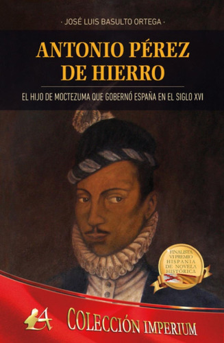 Libro: Antonio Pérez De Hierro. Basulto Ortega, Jose Luis. E