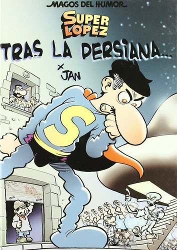 Superlãâ³pez. Tras La Persiana... (magos Del Humor 104), De Jan,. Editorial Bruguera (ediciones B), Tapa Dura En Español