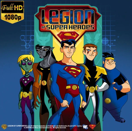 Legion Of Super Heroes Serie Animada Calidad Full Hd