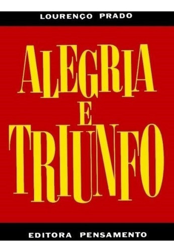 Alegria E Triunfo - 89 Edição Lourenço Prado