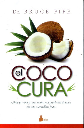 El Coco Cura Dr. Bruce Fife