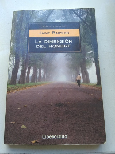 La Dimension Del Hombre. Jaime Barylko.  Recoleta . J
