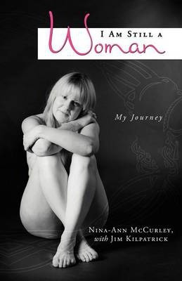 Libro I Am Still A Woman : My Journey - Nina-ann Mccurley