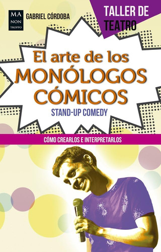 Libro: El Arte De Los Monólogos Cómicos: Stand-up Comedy (ta