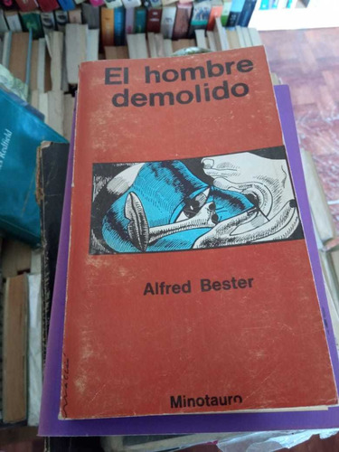 El Hombre Demolido Alfred Bester Editorial Minotauro 