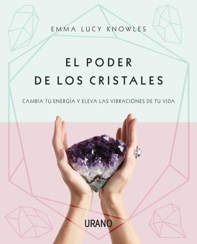 Libro El Poder De Los Cristales De Emma Lucy Knowles