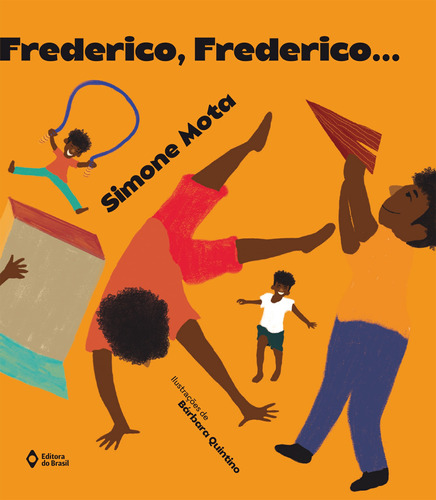 Frederico, Frederico..., de Mota, Simone. Série Cometa literatura Editora do Brasil, capa mole em português, 2021