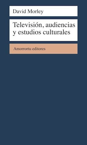 Television, Audiencias Y Estudios Culturales