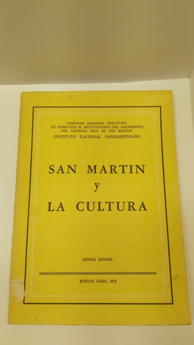 San Martin Y La Cultura - Instituto Nacional Sanmartiniano