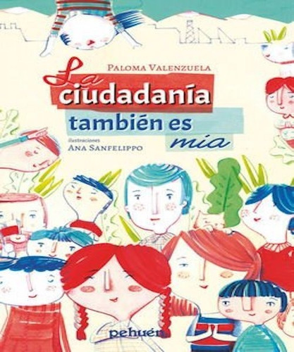 Libro Ciudadanía También Es Mía. Paloma Valenzuela.ilustrado