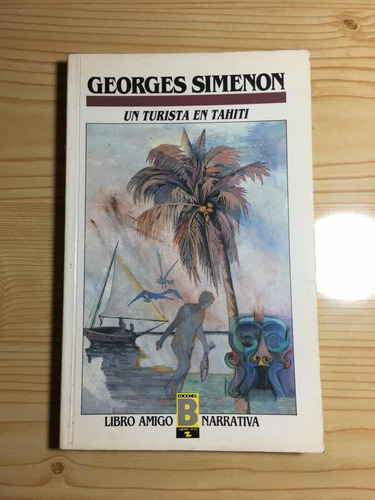 Un Turista En Tahiti - Georges Simenon