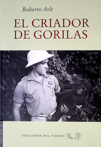 El Criador De Gorilas - Roberto Arlt