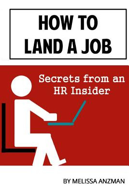 Libro How To Land A Job: Secrets From An Hr Insider - Anz...