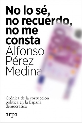 Libro No Lo Sé, No Recuerdo, No Me Consta