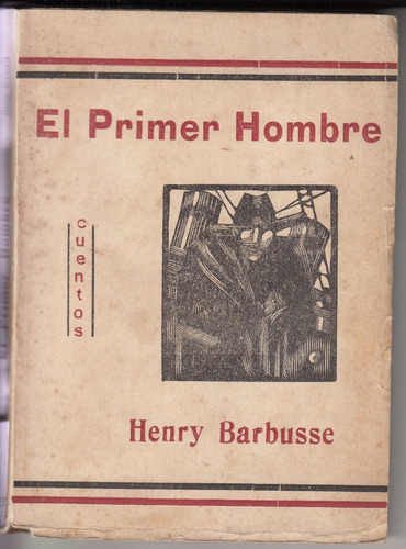 1933 Tapa Arte Modernista Uruguay El Primer Hombre Barbusse