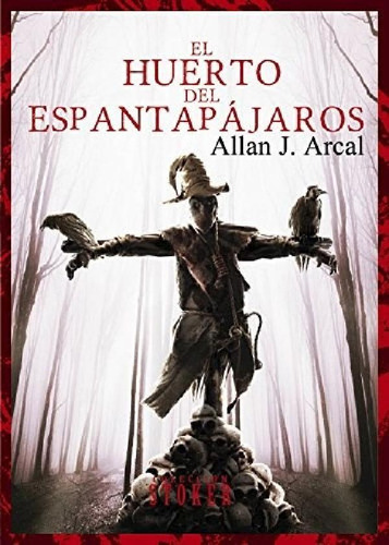 Libro - Huerto Del Espantapajaros (coleccion Stoker) - Arca