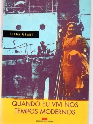 Livro Quando Eu Vivi Nos Tempos Modernos 