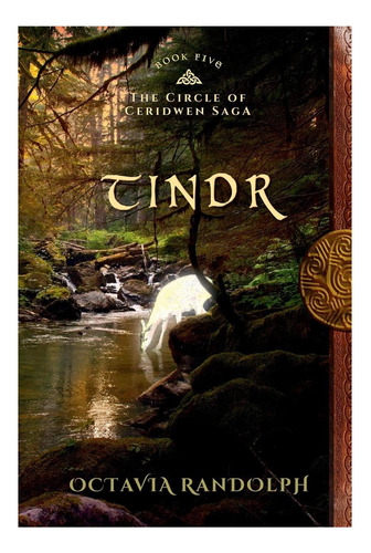 Libro: Tinder: Libro Cinco De La Saga El Círculo De Ceridwen