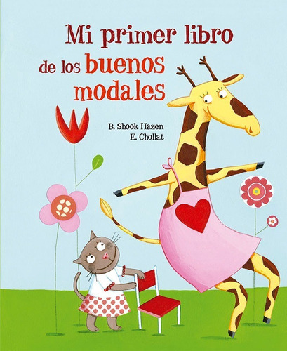 Mi Primer Libro De Buenos Modales. Barbara Shook Hazen