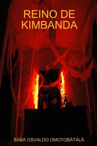 Libro : Reino De Kimbanda  - Baba Osvaldo Omotobatala