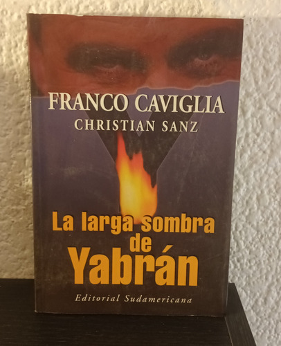 La Larga Sombra De Yabrán - Franco Caviglia