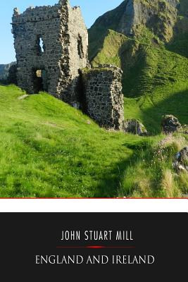 Libro England And Ireland - Mill, John Stuart