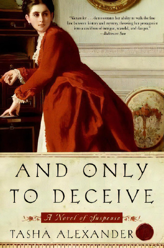And Only To Deceive, De Tasha Alexander. Editorial Harpercollins Publishers Inc, Tapa Blanda En Inglés