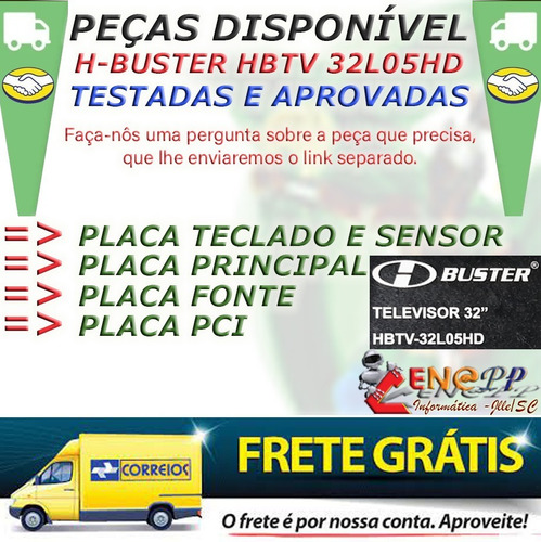 Imagem 1 de 6 de Hbtv 32l05hd1 Diversas Peças Original E Testadas - Cenapp