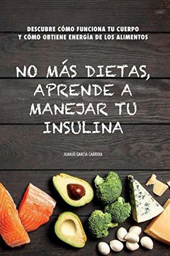 No Mas Dietas  Aprende A Manejar Tu Insulina