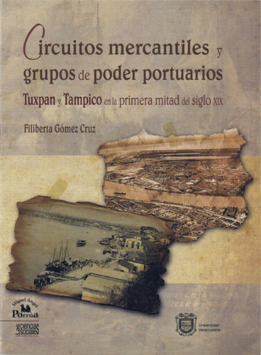 Circuitos Mercantiles Y Grupos De Poder Portuarios