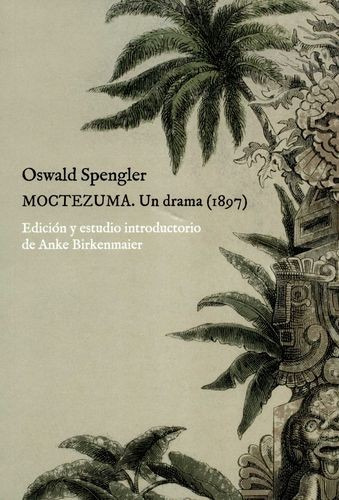 Libro Moctezuma. Un Drama (1897)