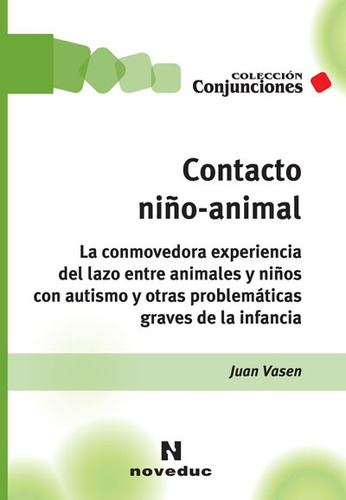 Contacto Niño-animal. Autismo Terapia Animales - Juan Vasen