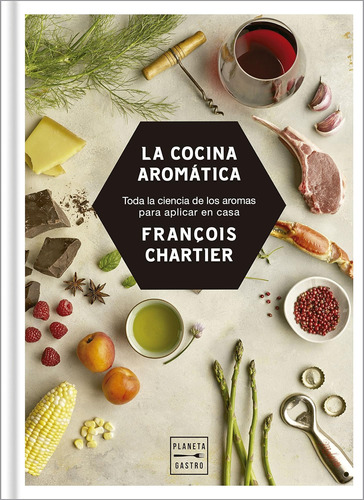 Libro: La Cocina Aromática: Toda Ciencia Aromas Pa