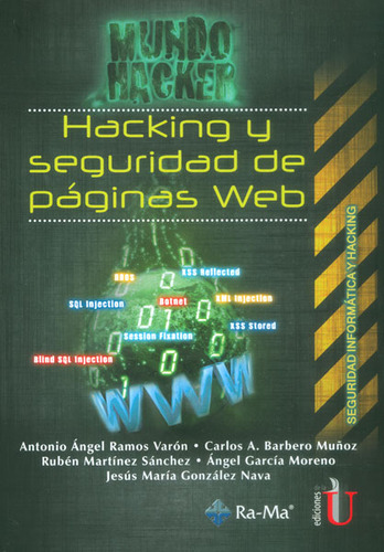 Hacking y seguridad de páginas Web: Hacking y seguridad de páginas Web, de Varios autores. Serie 9587623819, vol. 1. Editorial Ediciones de la U, tapa blanda, edición 2015 en español, 2015