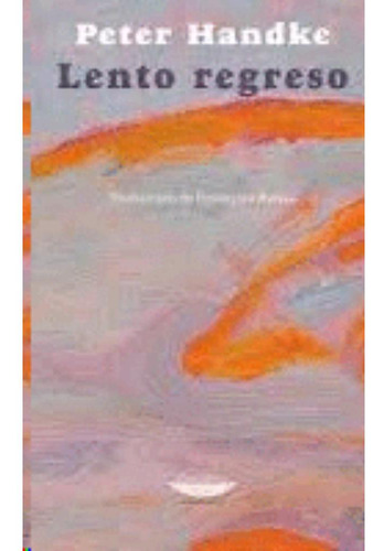 Libro: Lento Regreso