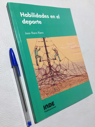 Habilidades En El Deporte. Joan Riera. Educación Y Deportes (Reacondicionado)