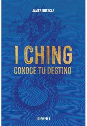 I Ching: Conoce Tu Destino (urano)