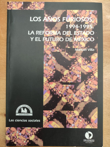 Los Años Furiosos, 1994-1995. La Reforma Del Estado Y El Fut