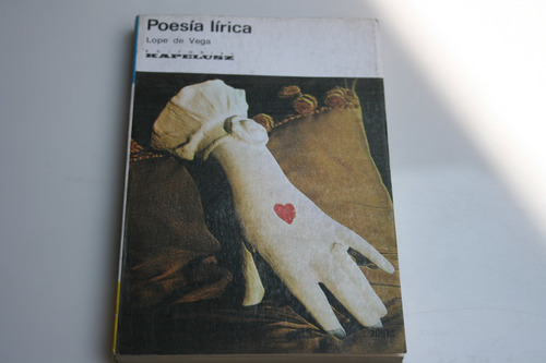 Poesia Lirica , Lope De Vega , Año 1974 , 185 Paginas