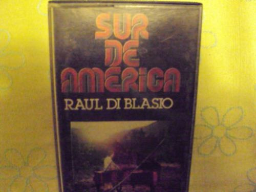 Caset De Raul Di Blasio Sur De America (jaivas, Silvio)