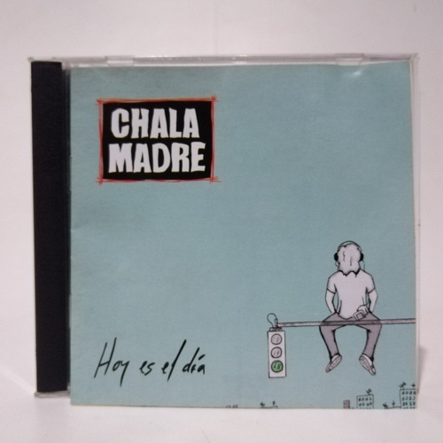 Chala Madre - Hoy Es El Día, Cd Rock Nacional Uruguayo 