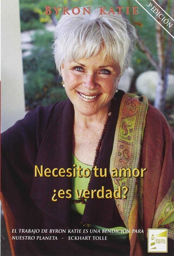 Necesito Tu Amor Â¿es Verdad? - Byron,katie