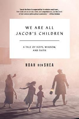 Libro We Are All Jacob's Children : A Tale Of Hope, Wisdo...